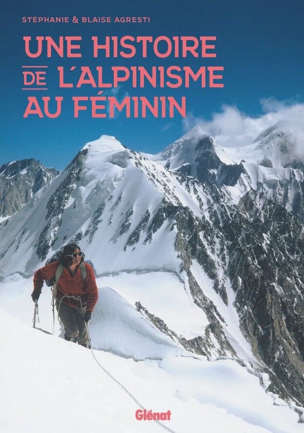 une histoire de l'alpinisme au féminin